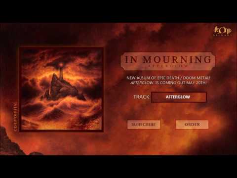 IN MOURNING - Afterglow (Official Track Stream)