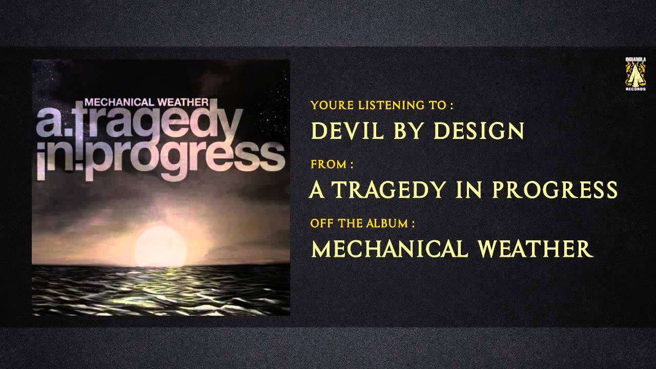 Guarda A Tragedy In Progress - Devil By Design su YouTube Guarda A Tragedy In Progress - Devil By Design su YouTube
