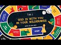 God is with you in your wilderness wilderness series feastmakatilegaspi