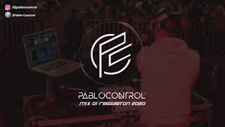 Pablo Control - Mix 01 Reggaeton 2020