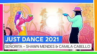 SEÑORITA - SHAWN MENDES & CAMILA CABELLO | JUST DANCE 2021 [OFFICIEL]