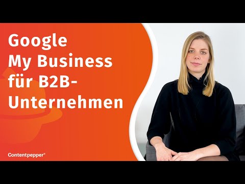Google My Business: Auch für dein B2B-Unternehmen relevant