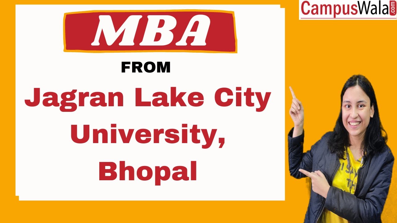 Jagran Lake City University Bhopal | Admissions | Fees | Courses ...