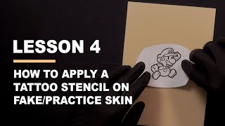 HOW TO TATTOO - LESSON 4 - How To Apply a Tattoo Stencil On Practice Skin screenshot 1