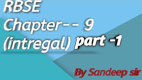 Class 12th chapter 9 (integral) full teach by sandeep sir
