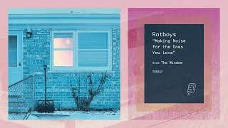 Video thumbnail of ""Making Noise for the Ones You Love" by Ratboys"