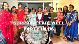 My Surprise farewell in US/ friends making surprise farewell party