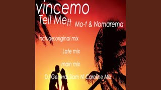 Tell Me 2 (feat. Mo-T, Nomarema) (Main Mix)