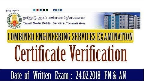 TNPSC COMBINED ENGINEERING SERVICES EXAMINATION-2018 Certificate Verification LIST