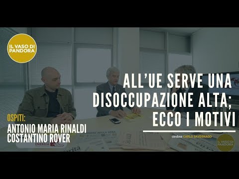 All’UE serve una disoccupazione alta; ecco i motivi