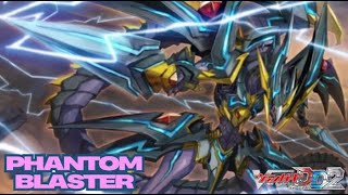 CARDFIGHT!! VANGUARD DEAR DAYS 2 (POST DZ-BT07) - PHANTOM BLASTER DECK SHOWCASE \u0026 DECK PROFILE