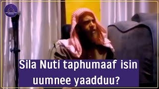 Sila Nuti taphumaaf isin uumnee yaadduu? Shek Abdulkariim Ahmed (Abu Muhammed) - Hafizahullaah