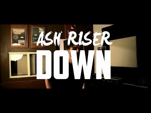 Down By @AshRiser (Official Music Video)