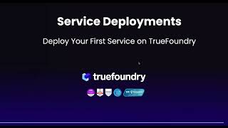 Deploy Your First Service on TrueFoundry | TrueFoundry Deployments | Product Demo