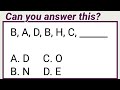 Letter Series | B, A, D, B, H, C, __? | Logical Reasoning Test