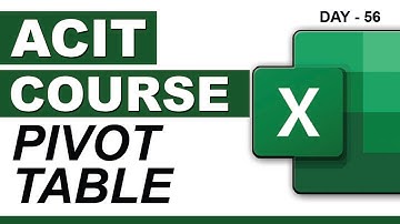 Advanced CIT Course - How to Create Pivot Table in Excel - CIT Course Class-55