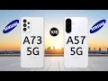 Samsung Galaxy A57 5G vs Samsung Galaxy A73 5G 
