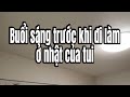 Buổi sáng trước khi đi làm ở Nhật khác gì so với ở VN