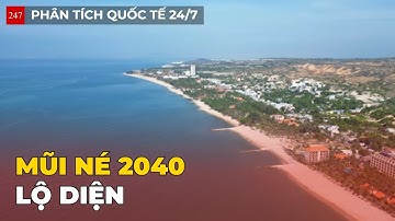 Siêu Quy Hoạch Mũi Né 2040: Trung Tâm Du Lịch Đẳng Cấp Quốc Tế Sắp Hình Thành!