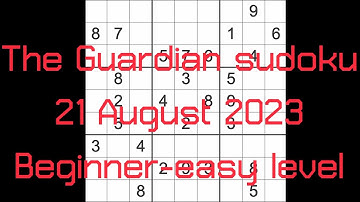 Sudoku solution – The Guardian 21 August 2023 Easy level