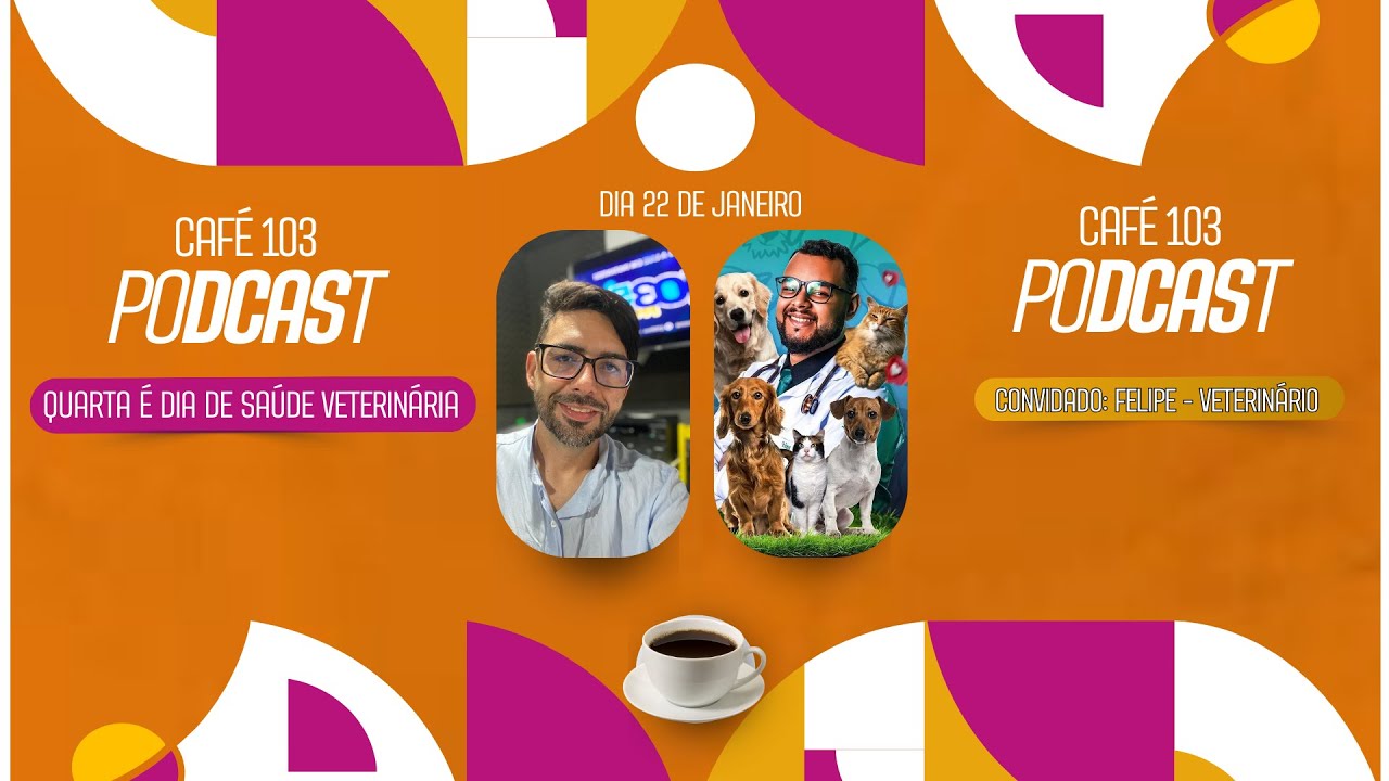 CAFÉ 103 - ENTREVISTA COM FELIPE VETERINÁRIO - YouTube
