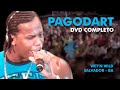 DVD Pagodart ao vivo em Salvador 2006 [COMPLETO]