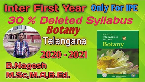 30% Deleted Syllabus,Telangana state,Inter,Botany,First Year 2020-2021 Academic year, IPE only.