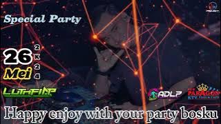 26 MEI 2K24 SPECIAL PARTY PARAGON PUB KTV PEKANBARU WITH DJ LUTHFI AP