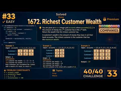 1672. Richest Customer Wealth | 40 Days Challenge [Video 33/40]