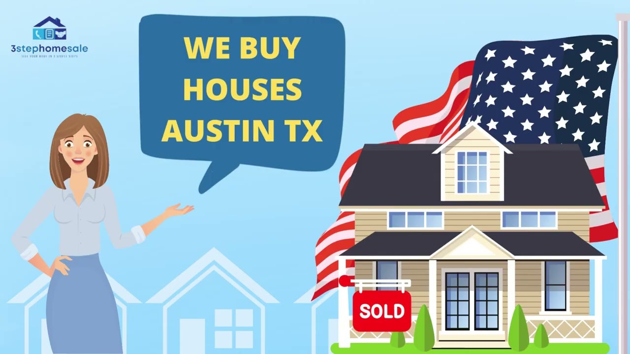We Buy Houses Austin TX | 3 Step Home Sale