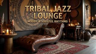 Tribal Sax Lounge Jazz - Deep Relaxing Native Mood | Elegant Piano &amp; Cozy Atmosphere