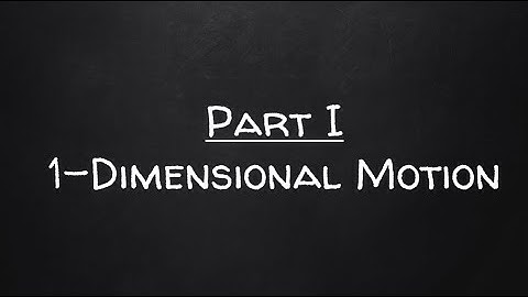 IB Physics SL: 2.1 Motion Part 1