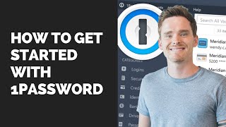 How to get started with 1Password