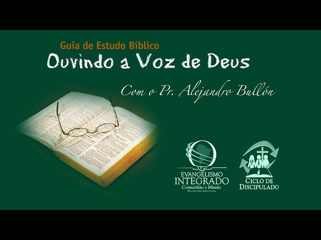 Estudo bíblico "ouvindo a voz de Deus" - 04 O plano da salvação