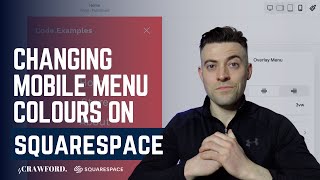 How to Change the Mobile Menu Colour on Squarespace