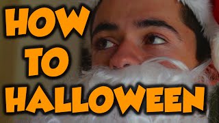 How to Halloween
