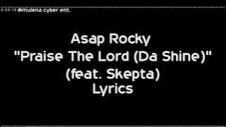 A$AP ROCKY - PRAISE THE LORD FT SKEPTA (LYRIC VIDEO)