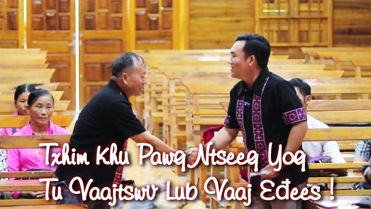 XF. Vaam Ntxawg Kwv Thaam Txug Pawg Ntseeg Lao Chải 1 || KEV HLOOV PAUV