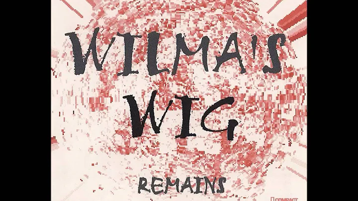 Wilma's Wig "Remains"
