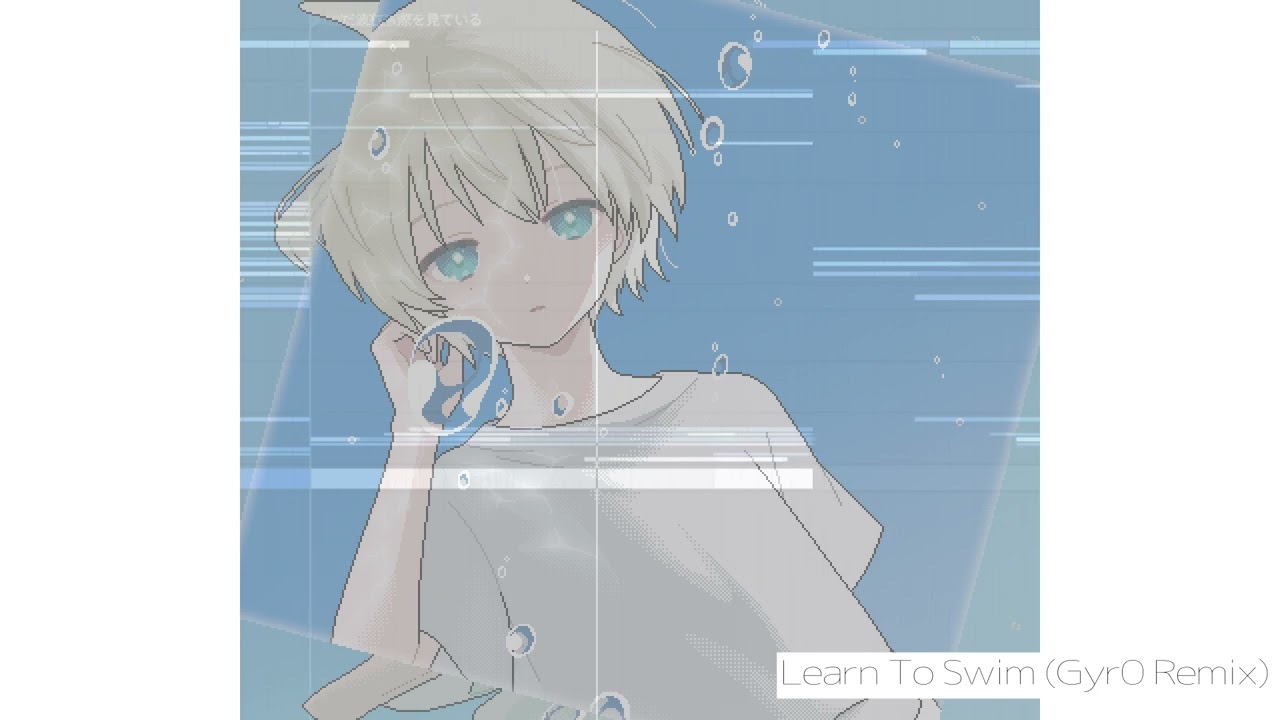 Doda · Static · 星宮とと - Learn To Swim (Gyr0 Remix) - YouTube