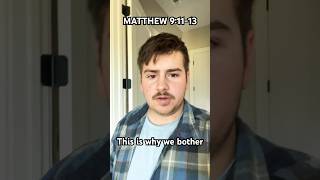 Why We Go To The Sinners And Not The Righteous