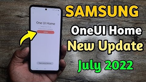 Samsung OneUI Home : New Update   |  A21S A51 A52 A52S A31 M21 M31 M51 M31S A50 A50S F62 F22  M32