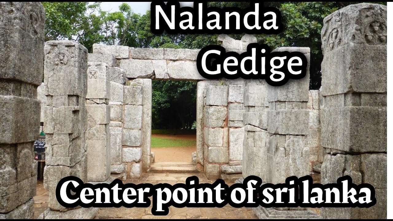 Center point of Sri Lanka -නාලන්ද ගෙඩිගේ@travelvloggez - YouTube