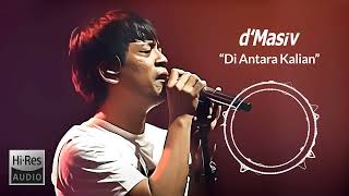 D'MASIV - Diantara Kalian [Live] [Audio]