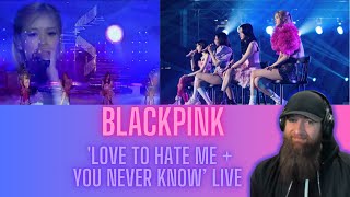 BLACKPINK- Love to hate me & You Never Know Live MUSIC VIDEO REACTION!