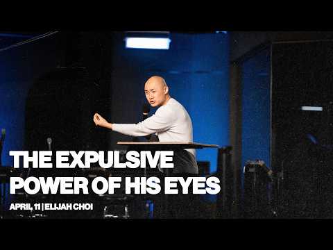 The Explosive Power of His Eyes | Elijah Choi