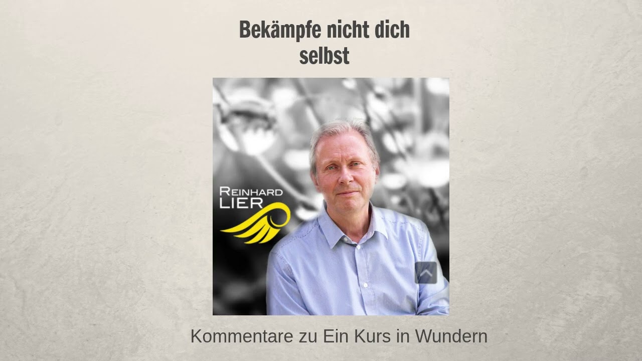 Bekämpfe nicht dich selbst