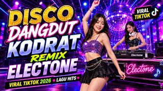 Download lagu TERBARU!! DISCO DANGDUT KODRAT REMIX ELECTONE VIRAL TIKTOK 2026 PALING LARIS LAGU HITS🎧