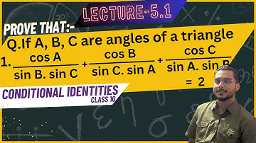 Lecture 5.1 /conditional identities long questions //Trigonometry//class 10// O.Math
