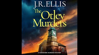 The Otley Murders  A Yorkshire Murder Mystery Book 11  Book True Crime U0026 Thriller